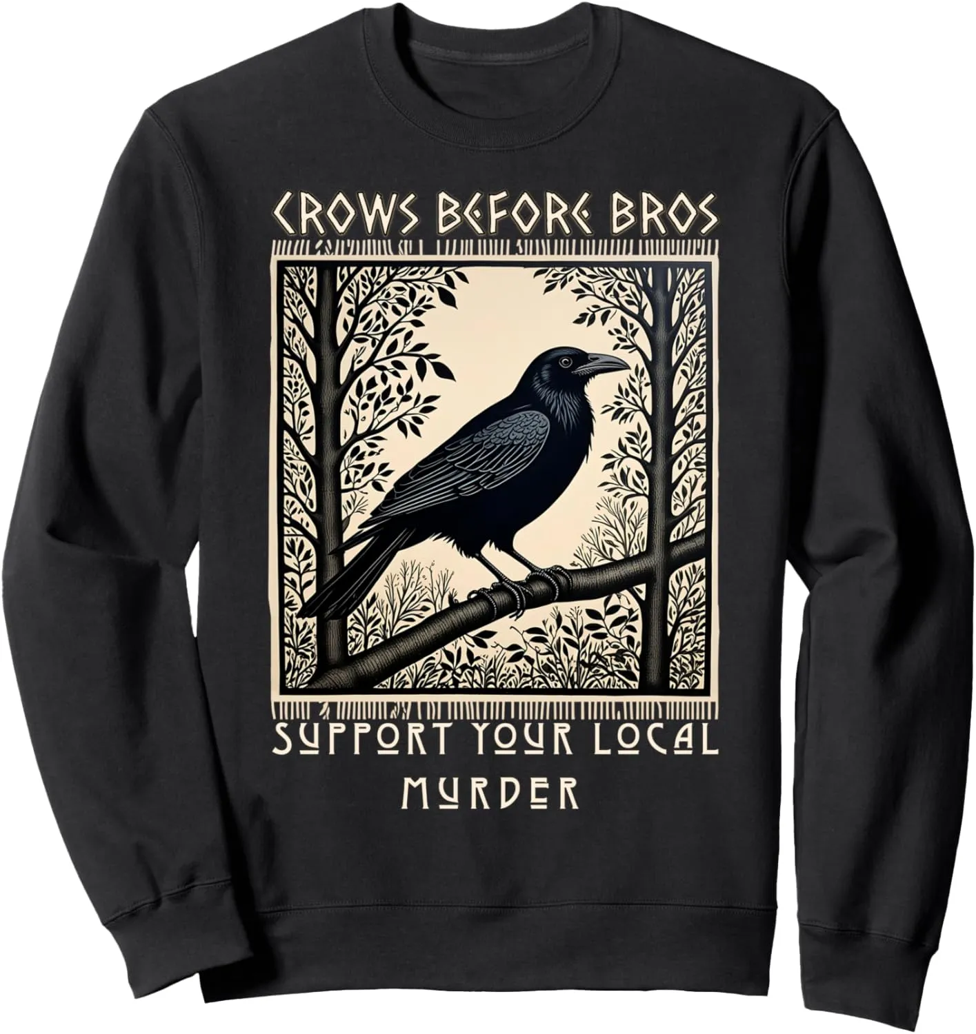 Bros Gothic Halloween Sweatshirt Support Your Local Murder Crows guard temporarily achievement cowhand multistory tantalizing Before 
