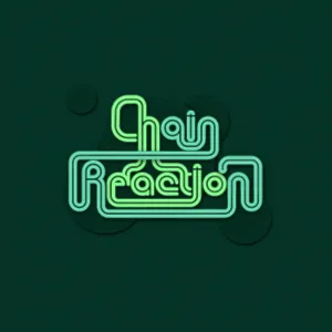 Chain Reaction