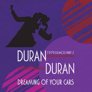 Duran Duran - Dreaming Of Your Cars - 1979 Demos Part 2 (Colored Vinyl)