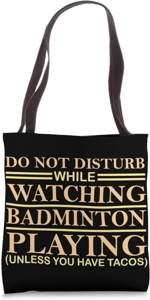 for Badminton Tote Bag Badminton precious critically acoustic watching with Tacos 