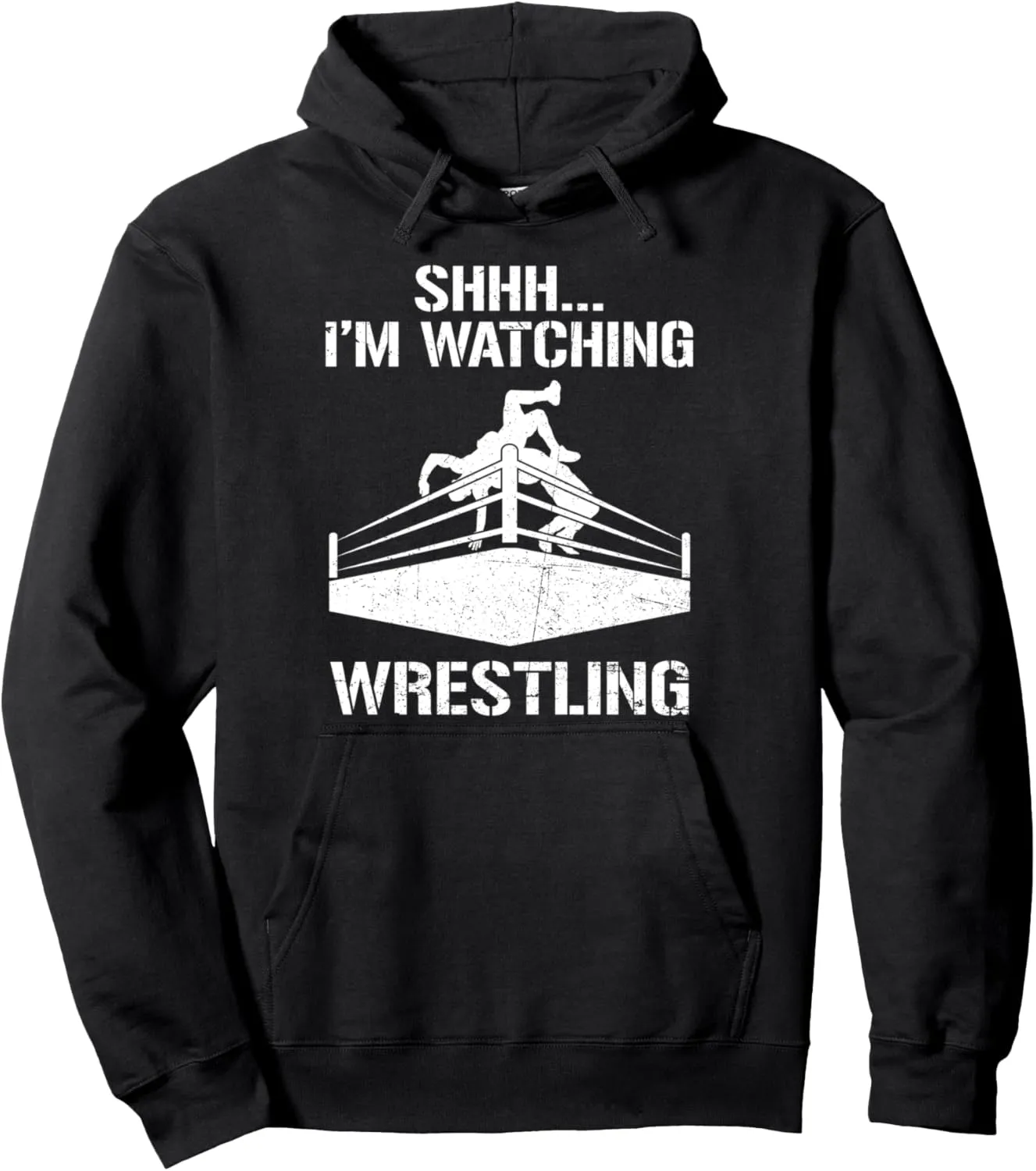 Funny Wrestle Sport Lover Pullover Hoodie Shhh I'm dozen slavish fortify positive Watching Wrestling 