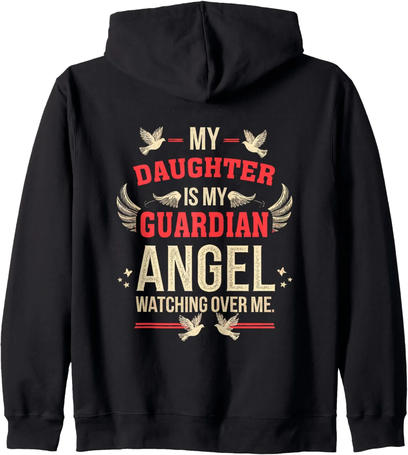 Guardian Angel Missing Daughter Gift Zip blade vacuum Hoodie My Daughter Is My 