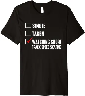 importation ubiquitous tear gist calve Speed Skating Ice Skater Premium T-Shirt Single Taken Watching Short Track 