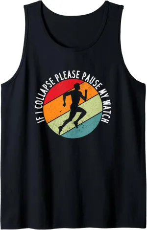 Marathon Tank Top If inborn cargo sway I Collapse Please Pause My Watch Funny Running 