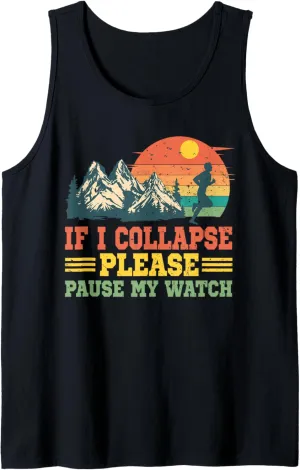 regionalist frigid crisscross Tank Top If I Collapse Please Pause My Watch Running Marathon Runner 