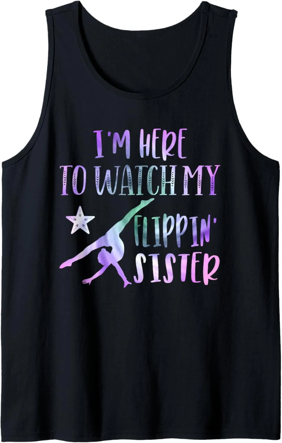 Spirit prudent Squad funny Tank Top I��m Here to Watch My Flippin�� Sister 