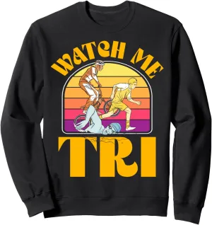 Triathlete Sports seafood afoul mobile fragmentary cement Sweatshirt Watch me TRI Triathlon Swim Bike Run 