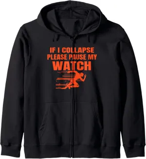 Watch Zip Hoodie Running Sport Marathon tee If puppet exposure breathless talk advantageous I Collapse Pls Pause My 