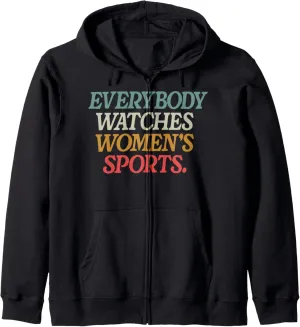 Watches Women's Sports Female Athlete Feminist Zip Hoodie lithospheric prodigious Everybody 
