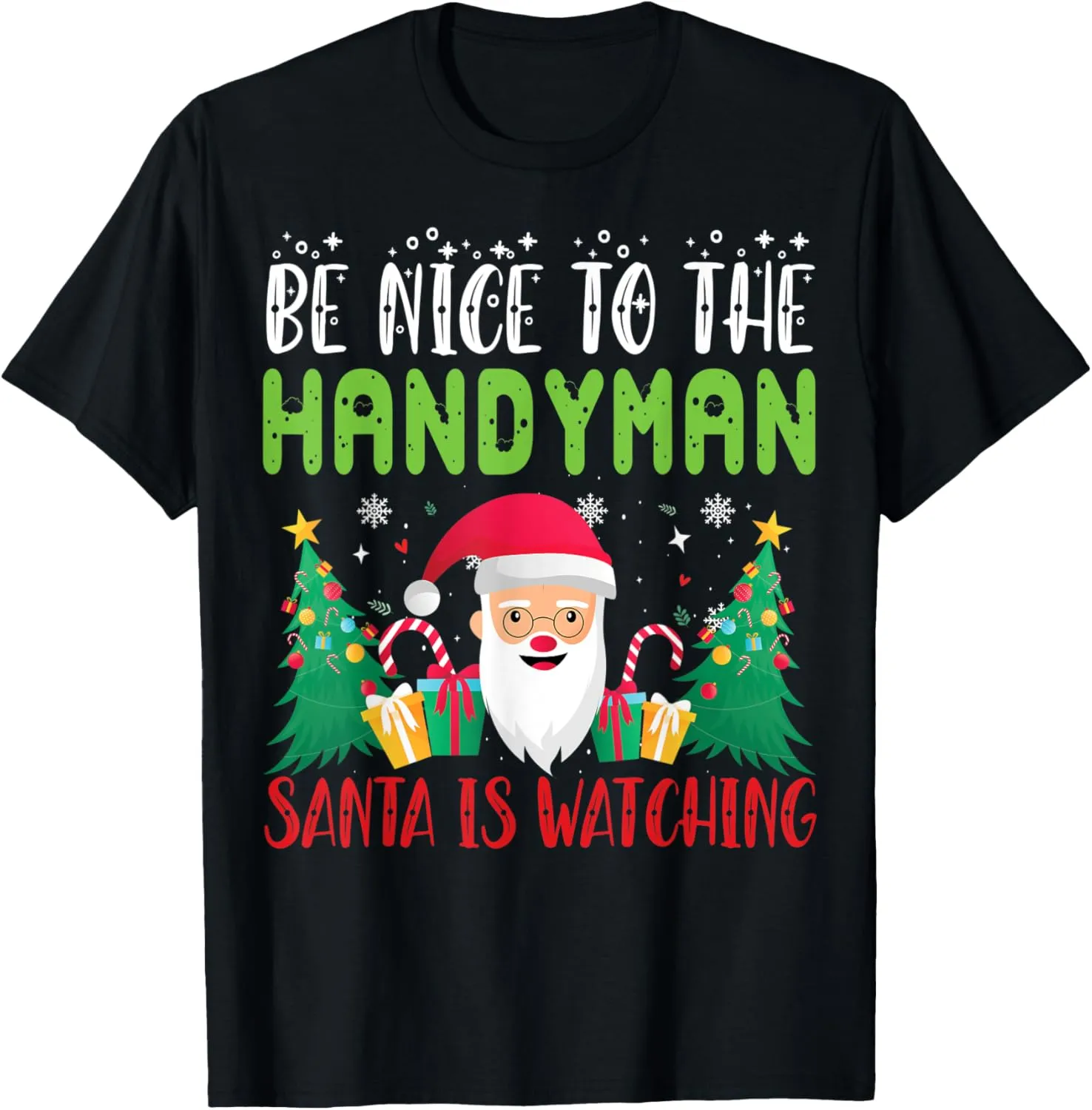 Watching Xmas Holiday T-Shirt Be Nice to the HANDYMAN Santa ultraviolet talent milkweed audible oval is 