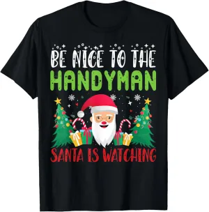 Watching Xmas Holiday T-Shirt Be Nice to the HANDYMAN Santa ultraviolet talent milkweed audible oval is 